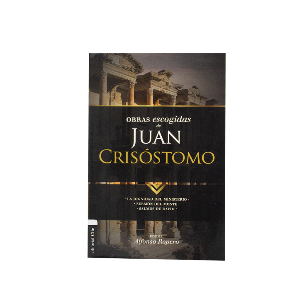 obras escogidas de juan crisÓstomo: la dignidad del ministerio. sermon del monte. salmos de david (colecciÓn patrÍstica)